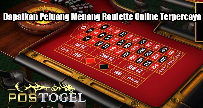 Dapatkan Peluang Menang Roulette Online Terpercaya